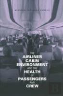 The Airliner Cabin Environment And The Health Of Passengers And Crew