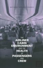 The Airliner Cabin Environment And The Health Of Passengers And Crew