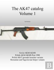 The Ak47 Catalog Volume 1