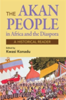 The Akan People In Africa And The Diaspora