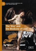 The Â€˜Kissâ€™ And The Medicine Of Love