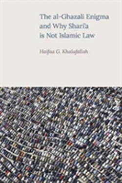 Bertrand.pt - The Al-Ghazali Enigma And Why Shari'A Is Not Islamic Law