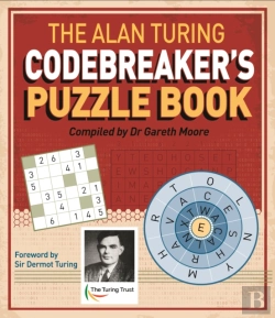 Bertrand.pt - The Alan Turing Codebreaker'S Puzzle Book