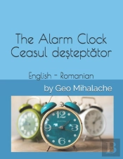 The Alarm Clock - Ceasul DeșTeptăTor
