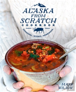Bertrand.pt - The Alaska From Scratch Cookbook