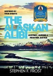 The Alaskan Alibi: Mystery, Murder  Amp