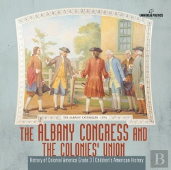 Bertrand.pt - The Albany Congress And The Colonies' Union | History Of Colonial America Grade 3 | Children'S American History