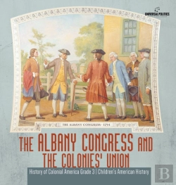 Bertrand.pt - The Albany Congress And The Colonies' Union | History Of Colonial America Grade 3 | Children'S American History