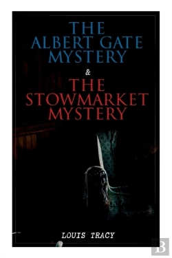 Bertrand.pt - The Albert Gate Mystery & The Stowmarket Mystery