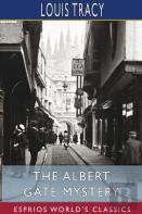 The Albert Gate Mystery (Esprios Classics)