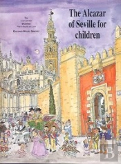 The Alcazar Of Seville For Children  