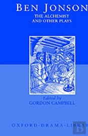 The Alchemist And Other Plays