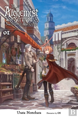 Bertrand.pt - The Alchemist Who Survived Now Dreams Of A Quiet City Life, Vol. 1 (Light Novel)