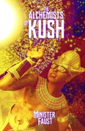 The Alchemists Of Kush