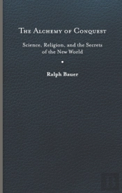 The Alchemy Of Conquest