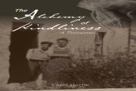 The Alchemy Of Kindliness