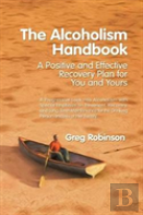 The Alcoholism Handbook