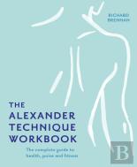 The Alexander Technique Workbook