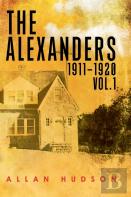 The Alexanders Vol. 1 1911-1920