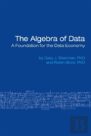 The Algebra Of Data