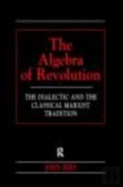 The Algebra Of Revolution