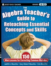 The Algebra Teacher'S Guide To Reteaching Essential Concepts And Skills