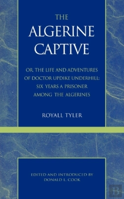 Bertrand.pt - The Algerine Captive, Or, The Life And Adventures Of Doctor Updike Underhill