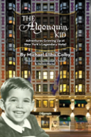 The Algonquin Kid - Adventures Growing Up At New York'S Legendary Hotel (Hardback)
