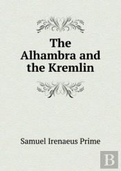 The Alhambra And The Kremlin