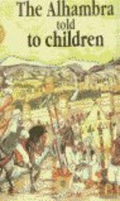 The Alhambra Told To The Children  