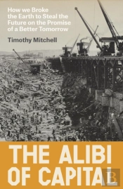 The Alibi Of Capital