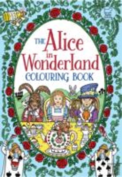 Bertrand.pt - The Alice In Wonderland Colouring Book