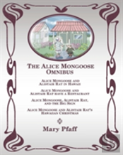 The Alice Mongoose Omnibus
