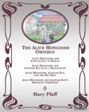 The Alice Mongoose Omnibus