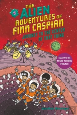 Bertrand.pt - The Alien Adventures Of Finn Caspian #4: Journey To The Center Of That Thing
