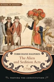 The Alien And Sedition Acts Of 1798