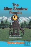 The Alien Shadow People