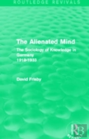 The Alienated Mind (Routledge Revivals)