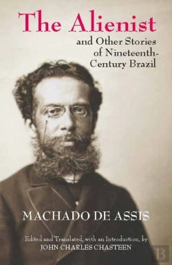 Bertrand.pt - The Alienist And Other Stories Of Nineteenth-Century Brazil