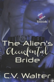 The Alien'S Accidental Bride