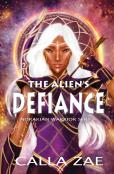 The Alien'S Defiance