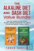 The Alkaline Diet And Dash Diet Value Bundle