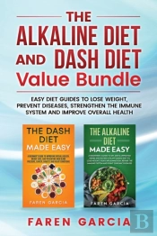 The Alkaline Diet And Dash Diet Value Bundle