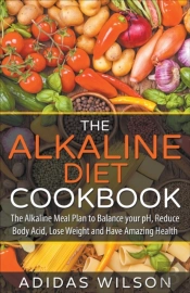 The Alkaline Diet Cookbook: The Alkaline
