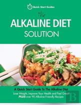 The Alkaline Diet Solution