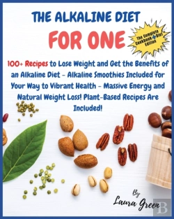 Bertrand.pt - The Alkaline Fiet Cookbook For One