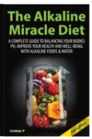 The Alkaline Miracle Diet