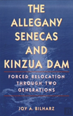 Bertrand.pt - The Allegany Senecas And Kinzua Dam