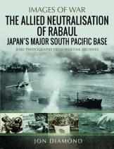 The Allied Neutralisation Of Rabaul