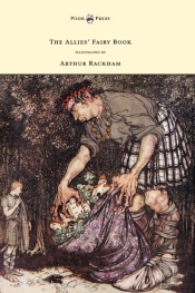 The Allies' Fairy Book - Illustrated By Arthur Rackham